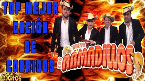 DUETO LOS ARMADILLOS PUROS CORRIDOS LOS MEJORES EXITOS MIX 2022 YouTube