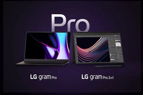 LG Gram Laptops SuperSlim Style And 2 In 1 Laptops