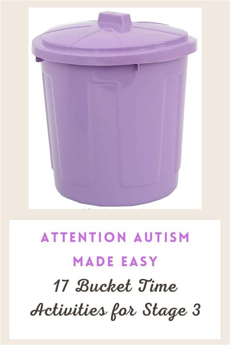 Attention autism made easy 17 bucket time activities for stage 3 – Artofit