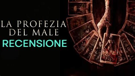 La Profezia Del Male Recensione Youtube