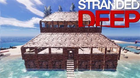 Building A Home Episode 16 Stranded Deep YouTube