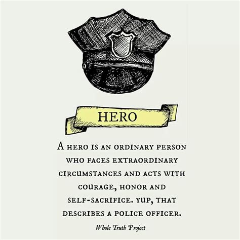 My Hero♥ Police Quotes Police Wife Life Law Enforcement