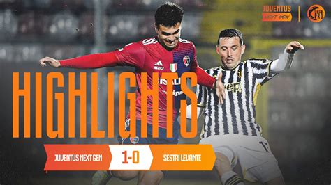 HIGHLIGHTS JUVENTUS NEXT GEN 1 0 SESTRI LEVANTE YouTube