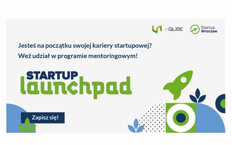 Startup Launchpad inQUBE Uniwersytecki Inkubator Przedsiębiorczości