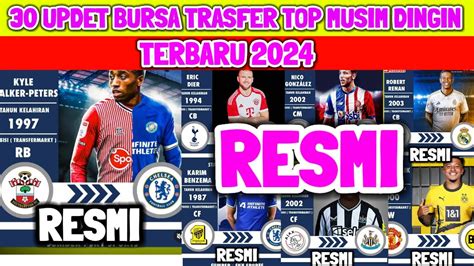 Updet 🔥 Bursa Transfer Terbaru Musim Dingin 2024 Chelsea Dortmund