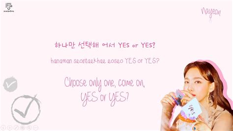 Twice 트와이스 Yes Or Yes Color Coded Lyrics Han L Rom L Eng 가사 By