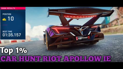 Asphalt Car Hunt Riot Apollo Ie Top Youtube