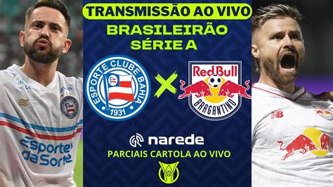 Bahia x Bragantino ao vivo Jogo ao vivo AGORA Transmissão