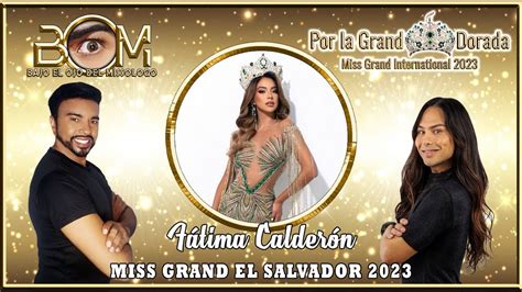 BOM Miss Grand El Salvador 2023 Fátima Calderón Por la Grand