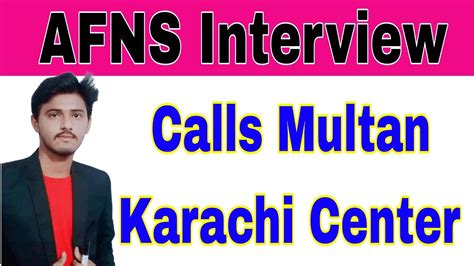 Afns Interview Calls Starts From Karachi Multan Center 2024 Afns