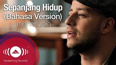 Maher Zain Sepanjang Hidup Bahasa Version For The Rest Of My Life