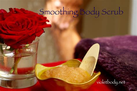 Body Scrubs Are Great For Exfoliation They Leave Your Skin Smoother