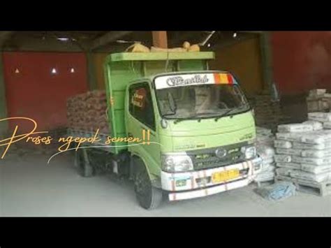 TRUCK HINO MUATAN SEMEN DYNAMIC NGEPOK L300 Erwin Chanel YouTube