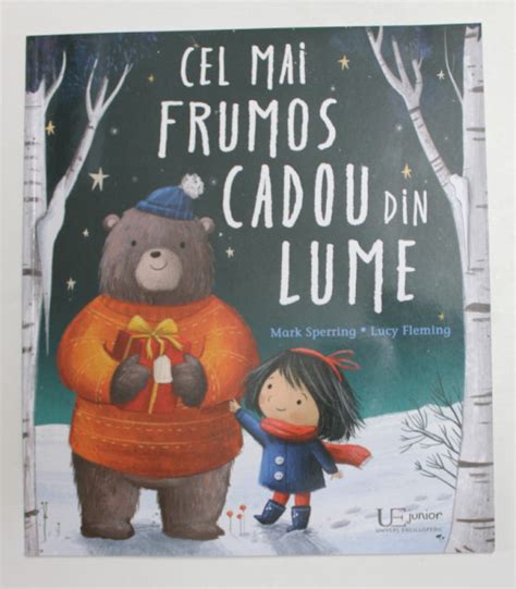 CEL MAI FRUMOS CADOU DIN LUME Ilustratii De LUCY FLEMING De MARK