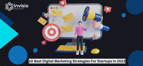 10 Best Digital Marketing Strategies For Startups In 2023 Invisio