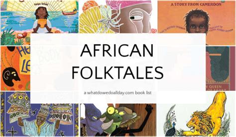 African Folktales 16 Stunning Picture Books