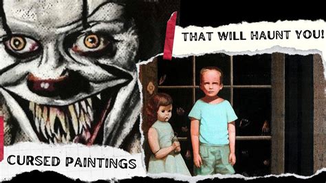 7 Cursed Paintings guaranteed to haunt YOU