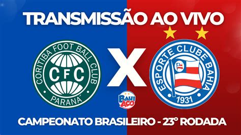 Assistir Coritiba X Bahia Ao Vivo Pela 23º Rodada Do Campeonato