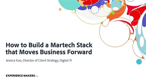 How To Build A Martech Stack That Moves Business Forward