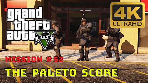 The Paleto Score Gta 5 Gameplay Mission 52 4k Ultra Graphics Youtube