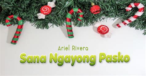 Sana Ngayong Pasko Ariel Rivera Lyrics And Notes For Lyre Violin