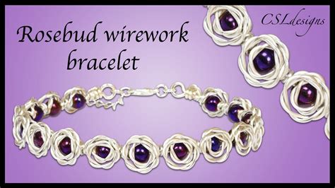 Diy Rosebud Wirework Bracelet Youtube