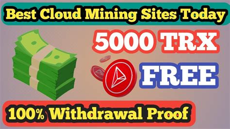 Best Tron Trx Cloud Mining Site Trx New Site Today Trx Mining