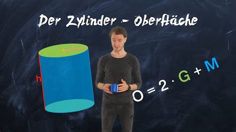 Zylinder Oberfl Che Berechnen Geometrie Einfach Erkl Rt Youtube