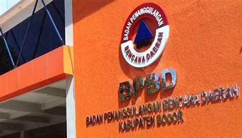 Bpbd Kab Bogor Siaga Rakyat Bogor