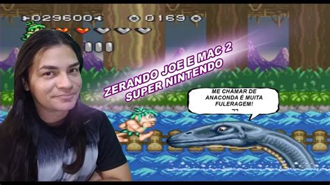 Joe E Mac 2 Lost In The Tropics Super Nintendo Ate Zerar YouTube