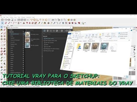 Tutorial VRAY Para SketchUp Como Criar Uma Biblioteca De Materiais Do