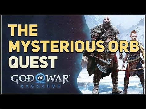 How To Complete The Mysterious Orb Vanaheim Favor In God Of War