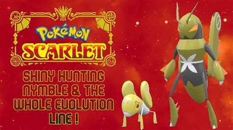 Pokemon Scarlet And Violet Shiny Hunting Nymble And The Whole Evolution