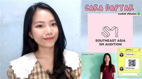 CARA DAFTAR AUDISI SM S E A AUDITION SECARA LENGKAP CONTOH VIDEO