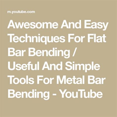 The Words Awesome And Easy Techniques For Flat Bar Bending Useful And Simple Tools For Metal