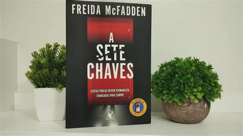 A Sete Chaves Freida Mcfadden - A SETE CHAVES -FREIDA MCFADDEN | RESENHACoisas de Mineira