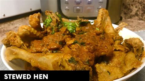 How To Make Stewed Hen In The Instapot Kuku Kienyeji Stewed Chicken Kukukienyeji Instapot