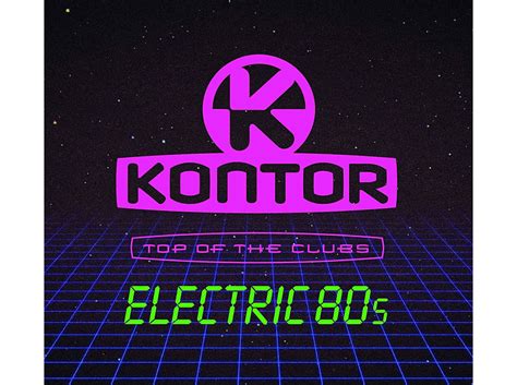 VARIOUS VARIOUS Kontor Top Of The Clubs Electric 80s CD Dance