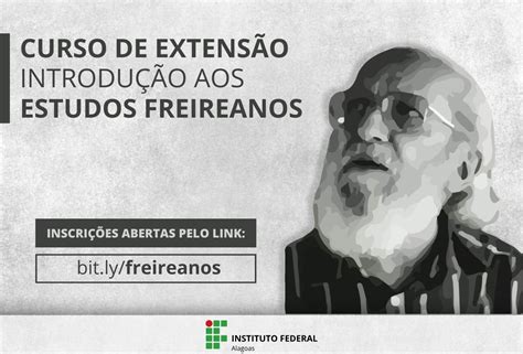 Ifal Macei Abre Vagas Para Curso De Introdu O Aos Estudos Freireanos