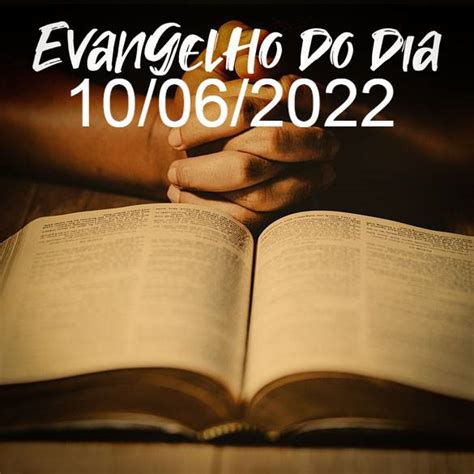 Evangelho Do Dia 10 06 2022 Mateus 5 27 32 Meu Amigo Jesus