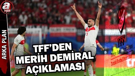 Tff Den Merih Demiral A Klamas Merih E Ma Ceza Haberi As Ls Z A