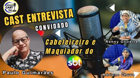 Cast Entrevista 46 Convidado Paulo Guimarães YouTube