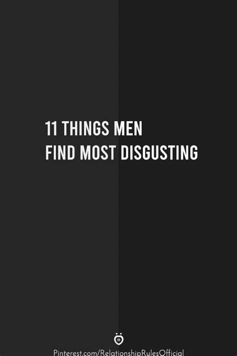 11 Things Men Find Most Disgusting Artofit