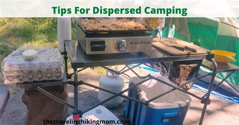 Tips For Dispersed Camping! - The Traveling Hiking Mom