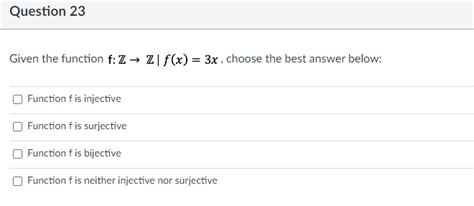 Solved Given The Function F Z→z∣f X 3x Choose The Best