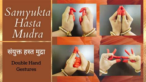 Learn Samyukta Hasta Mudras Dance Hand Gestures Double Hand