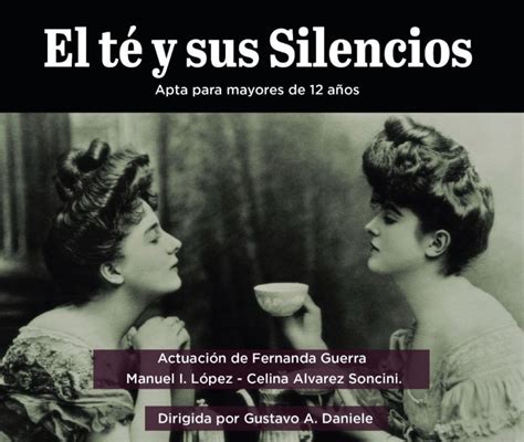 El domingo presentarán la obra teatral El Té y sus Silencios en la