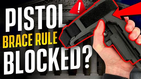 Breaking Pistol Brace Rule Blocked Plus Atf Rule Update Youtube