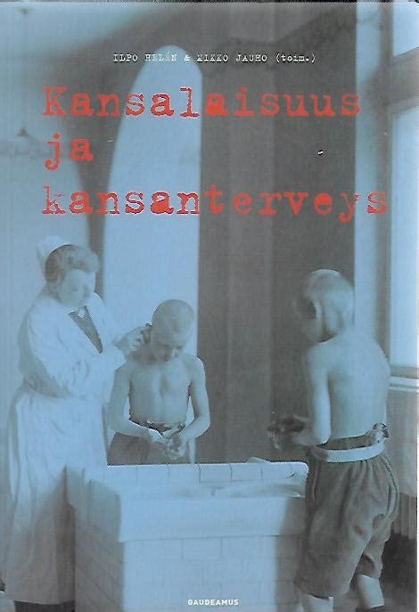 Kansalaisuus Ja Kansanterveys Kirjapino Fi