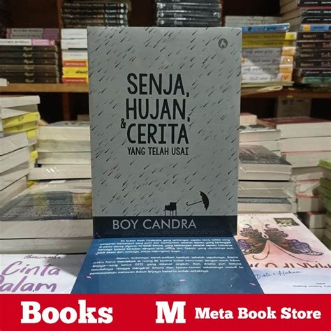 Jual Buku Novel Senja Hujan Cerita Yang Telah Usai Boy Candra Meta